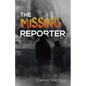 The Missing Reporter - Paperback