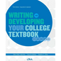 Writing and Developing Your College Textbook: A Comprehensive Guide - Paperback