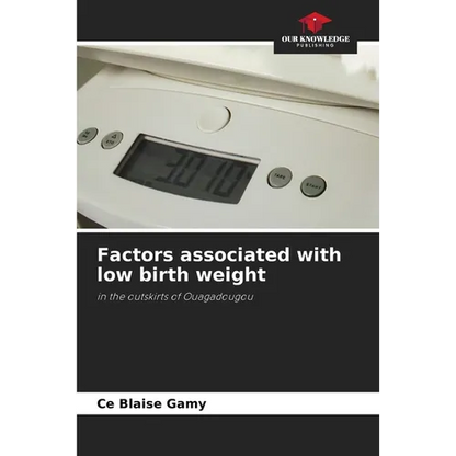 Factors associated with low birth weight - Paperback