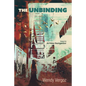 The Unbinding - Hardcover