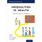Inequalities in Health: Concepts, Measures, and Ethics - Hardcover