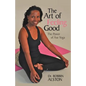 The Art of Feeling Good: The Power of ASE Yoga - Paperback