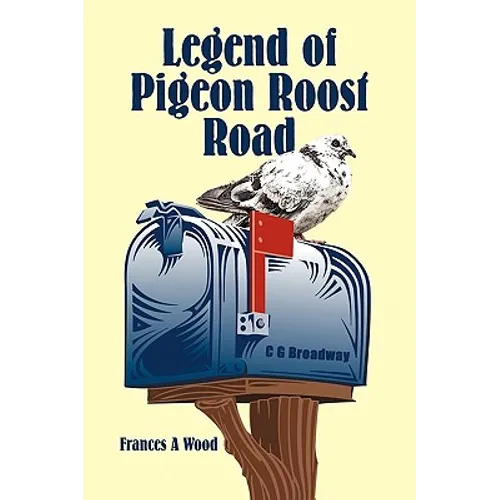 Legend of Pigeon Roost Road - Paperback