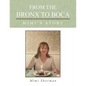 From the Bronx to Boca: Mimi's Story - Paperback