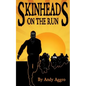 Skinheads On The Run - Paperback