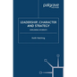 Leadership, Character and Strategy: Exploring Diversity - Paperback