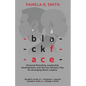 Blackface: Personal Branding, Leadership Development, and Service Advisory Tips for Emerging Black Leaders - Paperback
