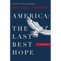 America-The Last Best Hope (One-Volume Edition): Explore the Discovery of the New World, the Revolutionary War, the Civil War, World War I, the Great - Paperback
