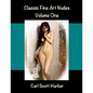 Classic Fine Art Nudes: Volume One - Paperback