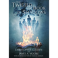 The Twisted Book of Shadows - Hardcover