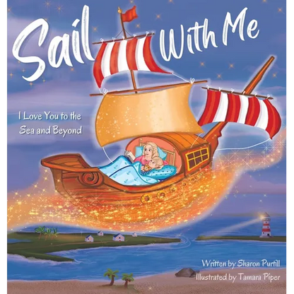 Sail With Me: I Love You to the Sea and Beyond (Mother and Son Edition) - Hardcover