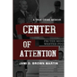 Center of Attention: A True Crime Memoir - Paperback