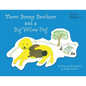 Three Bunny Brothers and a Big Yellow Dog - Paperback