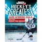 Hockey's Greatest Game-Winning Goals and Other Crunch-Time Heroics - Hardcover