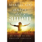 The Antes del Amen: El Poder de Una Oracion Sencilla = Before Amen = Before Amen - Paperback