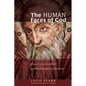 The Human Faces of God - Paperback