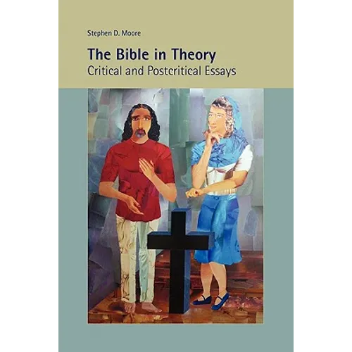 The Bible in Theory: Critical and Postcritical Essays - Paperback