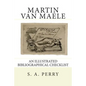 Martin Van Maele: An Illustrated Bibliographical Checklist - Paperback
