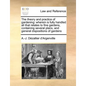 The Theory and Practice of Gardening: Wherein Is Fully Handled All That Relates to Fine Gardens, Containing Several Plans, and General Dispositions of - Paperback
