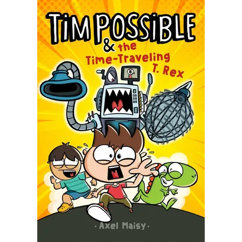 Tim Possible & the Time-Traveling T. Rex - Hardcover