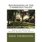 Railroading in the Cambridge Valley: The Race to Build & Death Rides the Rails - Paperback