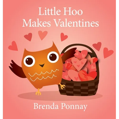 Little Hoo Makes Valentines - Hardcover