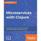 Microservices with Clojure - Paperback