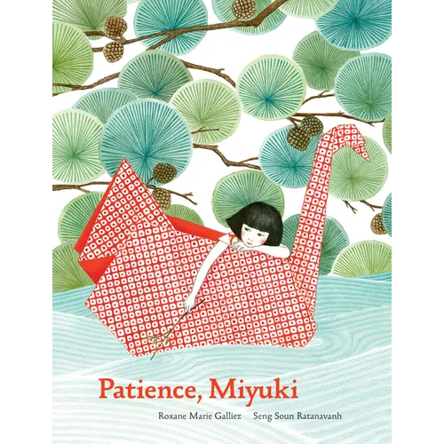 Patience Miyuki: (Intergenerational Picture Book Ages 5-8 Teaches Life Lessons of Learning How to Wait, Japanese Art and Scenery) - Hardcover