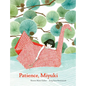 Patience Miyuki: (Intergenerational Picture Book Ages 5-8 Teaches Life Lessons of Learning How to Wait, Japanese Art and Scenery) - Hardcover