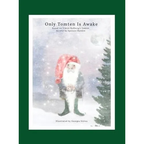 Only Tomten Is Awake - Hardcover