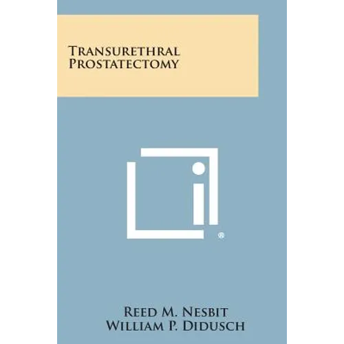 Transurethral Prostatectomy - Paperback