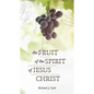 The Fruit of the Spirit of Jesus Christ - Paperback