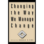 Changing the Way We Manage Change - Hardcover