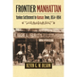 Frontier Manhattan: Yankee Settlement to Kansas Town, 1854-1894 - Paperback
