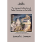 Job: The Largest Collection of False Doctrine in the Bible - Paperback