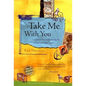 Take Me with You: A Round-The-World Journey to Invite a Stranger Home - Hardcover