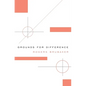 Grounds for Difference - Paperback