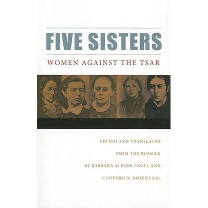 Five Sisters: Women Against the Tsar - Paperback
