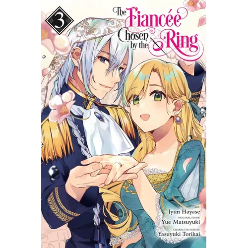 The Fiancee Chosen by the Ring, Vol. 3 - Paperback