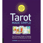 Tarot Made Simple: The Ultimate Guide to Casting Spreads and Reading the Cards - Spiral