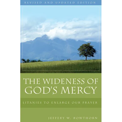The Wideness of God's Mercy: Litanies to Enlarge Our Prayer; An Ecumenical Collection - Paperback