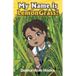 My Name is LemonGrass! - Paperback