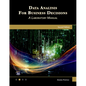 Data Analysis for Business Decisions: A Laboratory Manual - Paperback