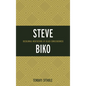 Steve Biko: Decolonial Meditations of Black Consciousness - Hardcover