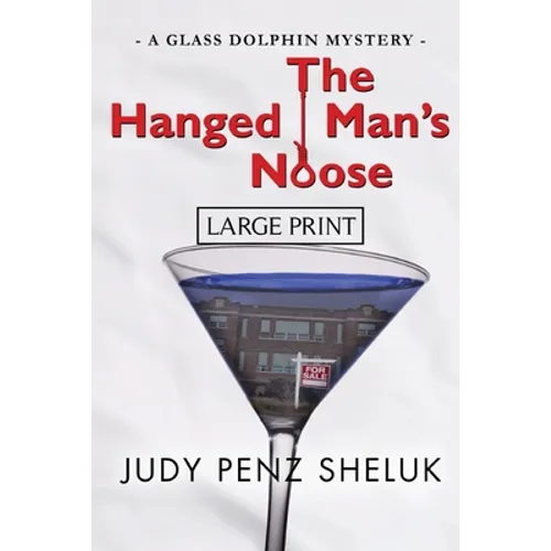 The Hanged Man's Noose: A Glass Dolphin Mystery - LARGE PRINT EDITION - Paperback