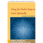 Using the Twelve Steps to Grow Spiritually: A Guide for Women - Paperback