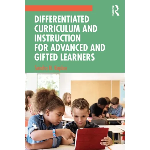 Differentiated Curriculum and Instruction for Advanced and Gifted Learners - Paperback