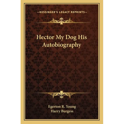 Hector My Dog His Autobiography - Paperback