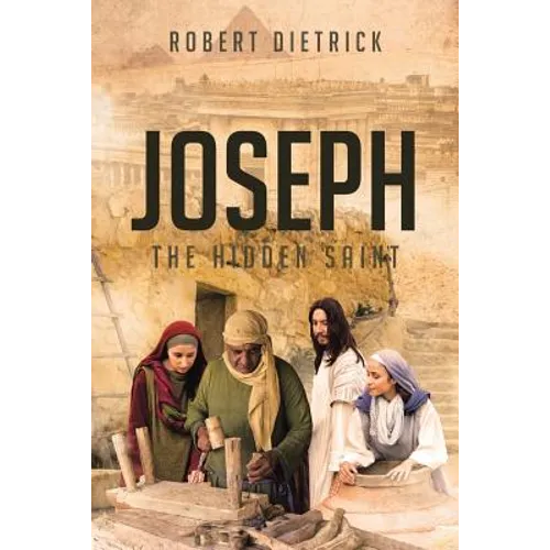 Joseph: The Hidden Saint - Paperback