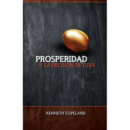 Prosperidad: La Decision Ed Suya: Prosperity - The Choice Is Yours - Paperback